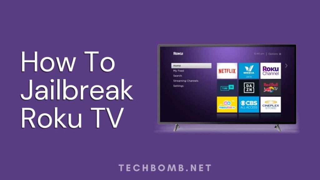 How To Jailbreak Roku TV? Roku Jailbreak-Unlock [2024]